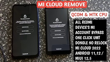 Mi Account Unlock One Click ( MTK & QCOM ) REDMI DEVICE