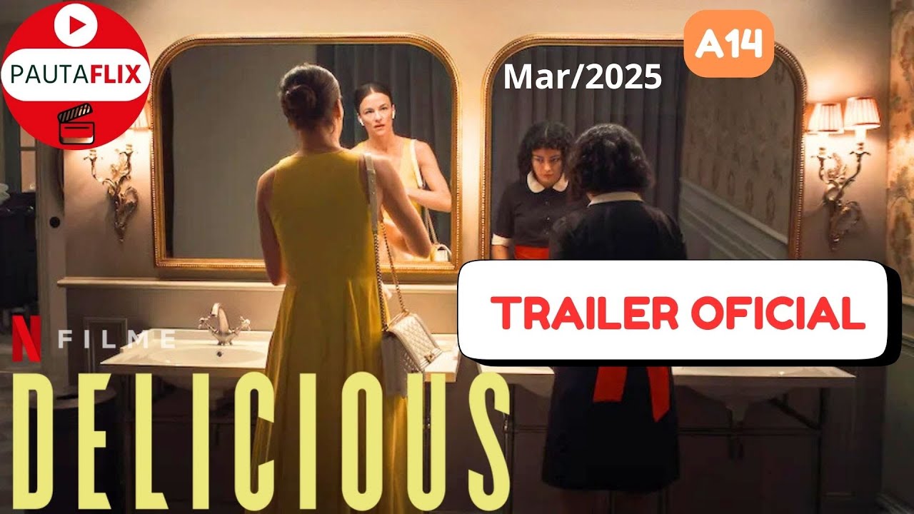 Delicious | Lançamento Netflix 2025 🍽️ TRAILER Oficial de Tirar o ...