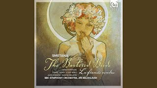 The Bartered Bride: Overture - BBC Symphony Orchestra, Jiri Belohlavek & Bedřich Smetana