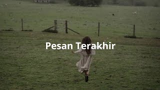 Download lagu Pesan Terakhir - Lyodra (Speed Up)