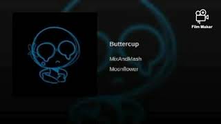 Buttercup - mix and mash |¦1 hour¦|