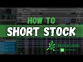 How to Short Stock in ThinkorSwim