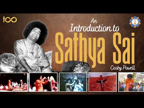 An Introduction To Sathya Sai | Story, Miracles, And Teachings | 2003 Documentary by Cosby Powell