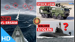 Indian Defence Updates : DRDO Starts New VL-SRSAM,Submarine Valves Stolen,Army's 45 Items Stocks Low