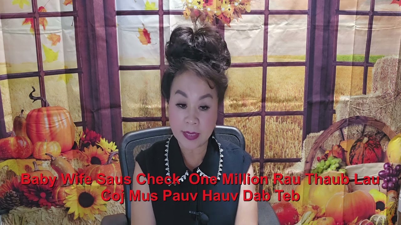 Niam Mos Ab Saus Chek 1 Million Rau Thaub Lau Coj Mus Pauv  in Hell 10/16/24