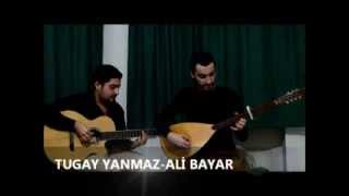 ALİ BAYAR&TUGAY YANMAZ- YİĞİDİM ASLANIM