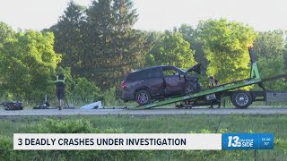 3 different deadly crashes under investigation