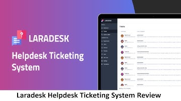 Laradesk Helpdesk Ticketing System Review