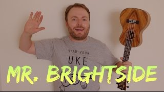 MR BRIGHTSIDE - THE KILLERS (EASY UKULELE TUTORIAL!)