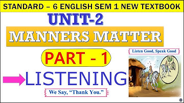 Std 6 English sem 1 unit 2 Manners matter part 1 Listening