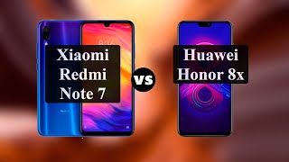 Xiaomi Redmi Note 7 или Huawei Honor 8x - что лучше?