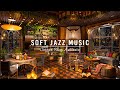 Soft jazz instrumental music  cozy coffee shop ambience  smooth jazz music for work study unwind