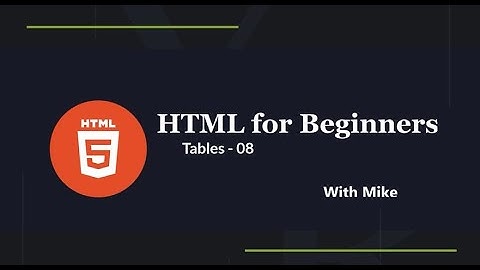HTML Tutorial for Beginners in Amharic - 08 - Tables