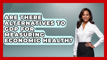 Are There Alternatives to GDP for Measuring Economic Health? | Macroecon Experts News