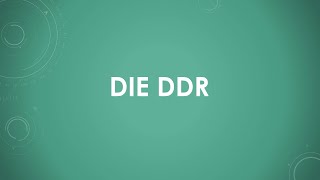 Geschichte: Die DDR einfach und kurz erklärt