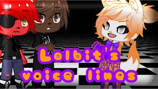 Lolbits Voice Lines  Gacha Club