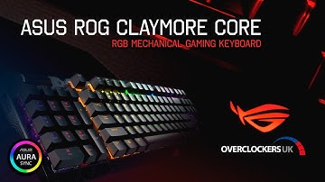 The Ultimate ROG Gaming Keyboard? ASUS ROG Claymore Core