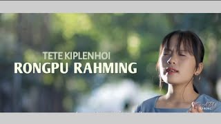 Rongpu Rahming - Tete Kiplenhoi - Kom Gospel Song - Lyrics Video