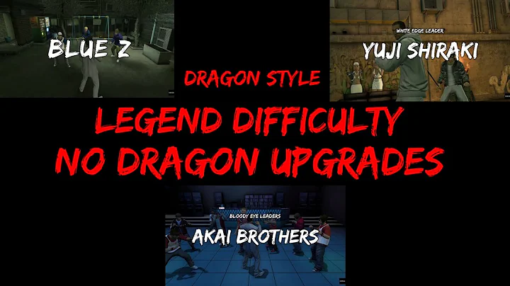 The Color Gangs with DRAGON STYLE only- YAKUZA KIWAMI (legend)