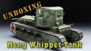 Meng Whippet WW1 Tank Model Unboxing