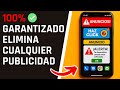 COMO QUITAR LOS ANUNCIOS DE MI CELULAR