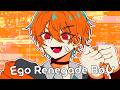 Ego Renegade Boy (cover) 【Kaheru】| FLAVOR FOLEY
