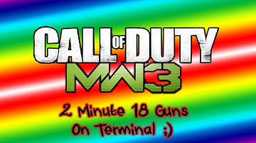 MW3 - 2 Minute Gun Game On Terminal + How