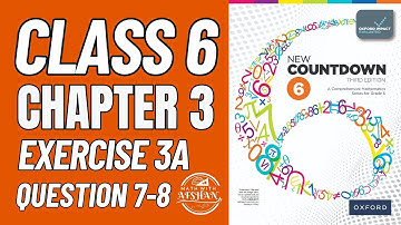 Class 6 Math Exercise 3A Question 7-8 |oxford new countdown  third edition |Math with Afshan #maths