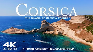 [4K] CORSICA 🇫🇷 Corse 2025 | 4 Hour Drone Aerial Ambient Relaxation Film UHD | FRANCE