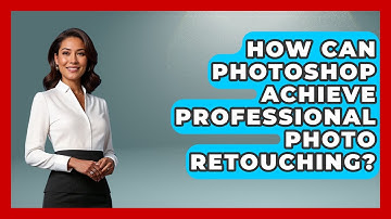 How Can Photoshop Achieve Professional Photo Retouching? - Image Review Studio
