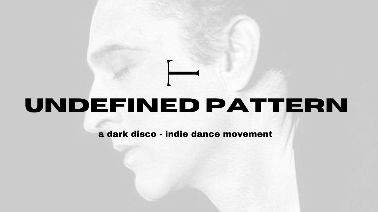 undefined-pattern-a-dark-disco-indie-dance-dj-set-youtube