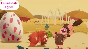 Khung log | Dino Bash - Tập 8 - Khủng Long Bảo Vệ Trứng Khủng Long