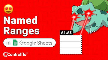 How to Create Named Ranges in Google Sheets