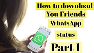 How to download whatsapp status without third party Application | Download your friend status screenshot 4
