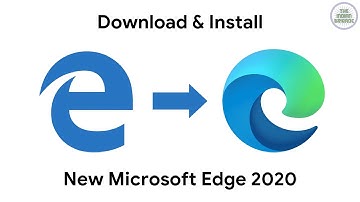 Download & Install New Microsoft Edge (Chromium Based Browser) 2020