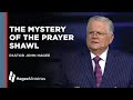 John Hagee:  "The Mystery of the Prayer Shawl"
