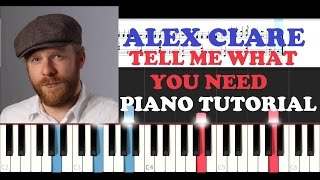 Alex Clare - Tell Me What You Need (Piano Tutorial )