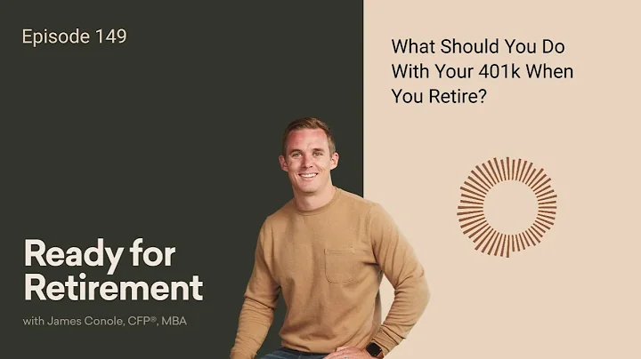 What Should You Do With Your 401k When You Retire?