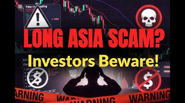 Beware! Long Asia Trading Scam EXPOSED | Investors Losing Money | Full Deep Investigation