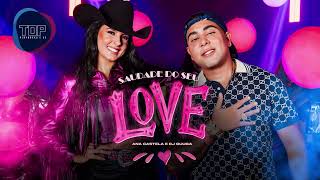 VS SAUDADE DO SEU LOVE - ANA CASTELA E DJ GUUGA