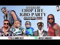 CHOP LIFE IGBO PARTY CULTURE MIXTAPE BY DJ S SHINE BEST FT WAGA G, FLAVOUR, PHYNO