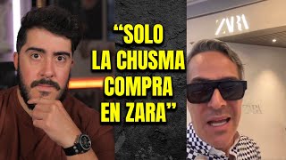 Hombre dice que Zara es una tienda para &quot;la chusma&quot;