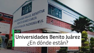 Universidades para el Bienestar Benito Juárez: ¿en dónde están y cómo inscribirte?