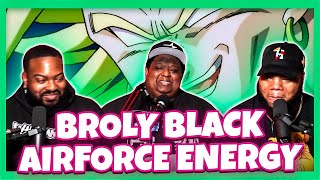 BROLY RADIATES BLACK AIR FORCE ENERGY (Try Not To Laugh)