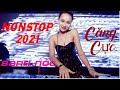 Nonstop 2021 Vinahouse - Nonstop 2021 Bass Cực Mạnh - Nhạc Trẻ Remix Hay Nhất 2021 | Organ Channel