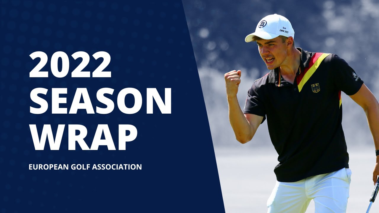 European Golf Association 2022 Season Wrap YouTube
