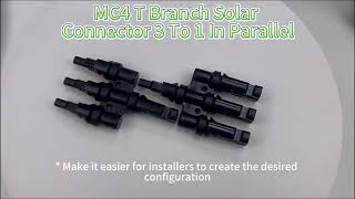 MC4 T Branch Solar Connector 3 To 1 In Parallel