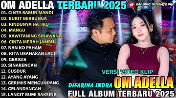 CINTA SABUN MANDI - BUKIT BERBUNGA - Difarina Indra Ft Fendik - ADELLA FULL ALBUM TERBARU 2025