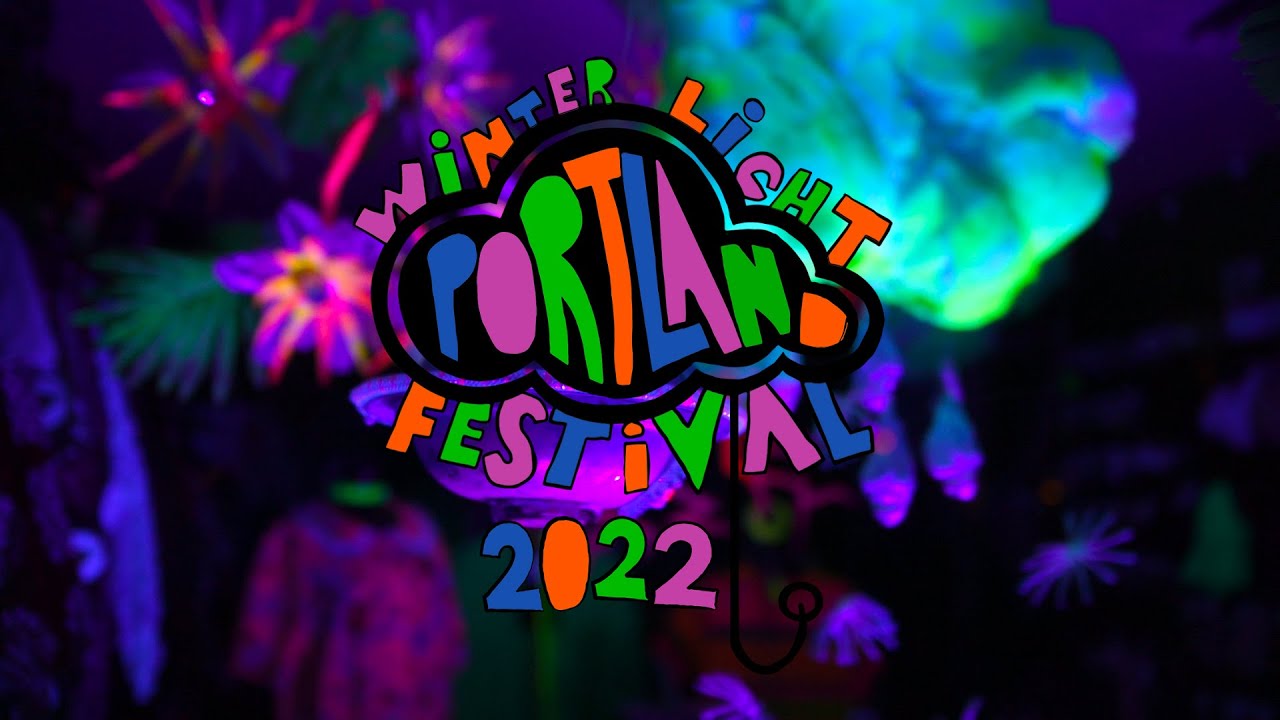 PDXWLF Portland Winter Light Festival 2022 [Short Version]