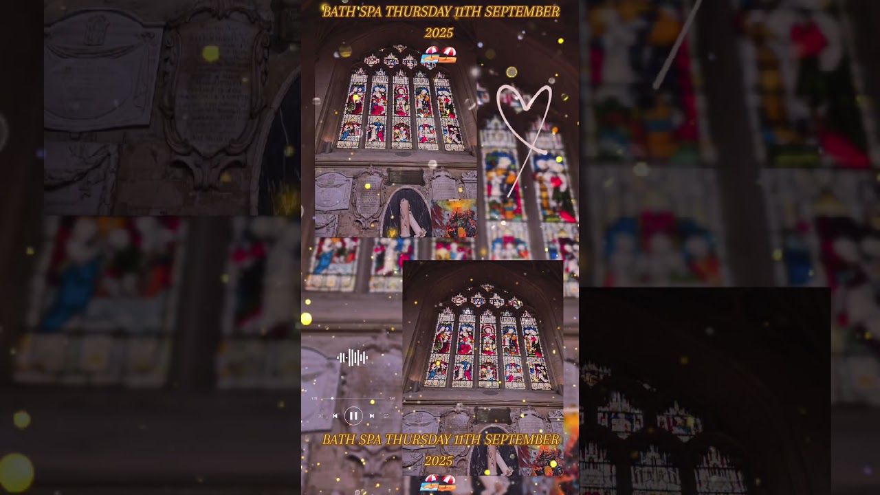 BATH SPA THURSDAY 11TH SEPTEMBER 2025 🏖️⛱️